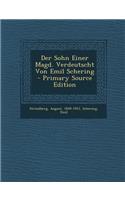 Der Sohn Einer Magd. Verdeutscht Von Emil Schering