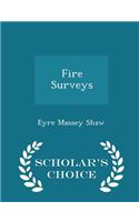 Fire Surveys - Scholar's Choice Edition