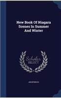 New Book Of Niagara Scenes In Summer And Winter