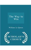 The Way to Win - Scholar's Choice Edition