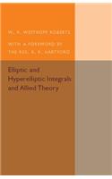 Elliptic and Hyperelliptic Integrals and Allied Theory