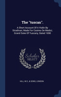 The tuscan.