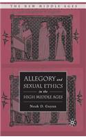 Allegory and Sexual Ethics in the High Middle Ages