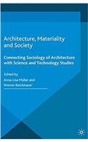 Architecture, Materiality and Society