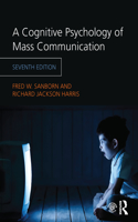 A Cognitive Psychology of Mass Communication