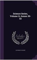 Science Series, Volume 11, Issues 30-53: (English)