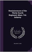 Reminiscences of the Thirty-Fourth Regiment, Mass. Vol. Infantry