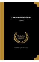 Oeuvres complètes; Tome 14