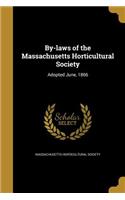 By-Laws of the Massachusetts Horticultural Society
