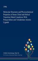 Molecular Structures and Physicochemical Properties of Some Chiral and Helical Transition Metal Complexes with Polypyridines and Tetradentate Anionic Ligands: (English)