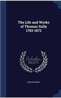 THE LIFE AND WORKS OF THOMAS SULLY 1783-