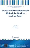 Functionalized Nanoscale Materials, Devices and Systems