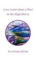 Love Letter from a Poet to the High Sierra