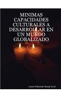 Minimas Capacidades Culturales A Desarrollar En UN Mundo Globalizado