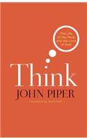 Think: The Life of the Mind and the Love of God