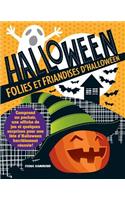 Folies Et Friandises d'Halloween