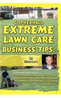 GopherHaul Extreme Lawn Care Business Tips.