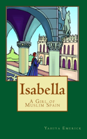 Isabella a Girl of Muslim Spain