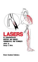 Lasers in Cardiovascular Medicine and Surgery: Fundamentals and Techniques