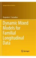 Dynamic Mixed Models for Familial Longitudinal Data