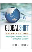 Global Shift, Seventh Edition: Mapping the Changing Contours of the World Economy
