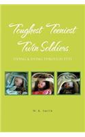 Toughest Teeniest Twin Soldiers