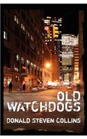 Old Watchdogs