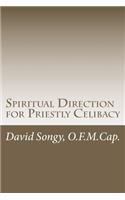 Spiritual Direction for Priestly Celibacy