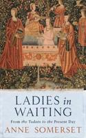 Ladies in Waiting