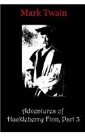 Adventures of Huckleberry Finn, Part 3: (English)