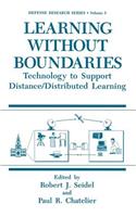 Learning Without Boundaries: Technology to Support Distance/Distributed Learning