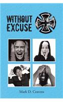Without Excuse