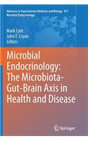 Microbial Endocrinology: The Microbiota-Gut-Brain Axis in Health and Disease