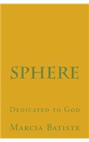 Sphere: Dedicated to God