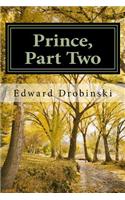Prince, Part Two