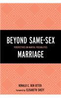 Beyond Same-Sex Marriage