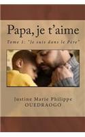 Papa, Je t'aime