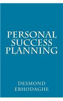 Personal Success Planning: The Secret of Success