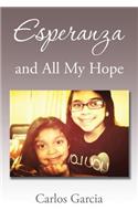 Esperanza and All My Hope