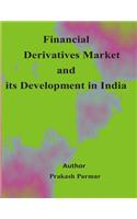 Financial Derivatives market and its development in india