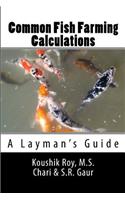 Common Fish Farming Calculations: A Layman's Guide