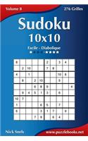 Sudoku 10x10 - Facile à Diabolique - Volume 8 - 276 Grilles: (8 Sudoku)