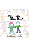 Pink Hair, Blue Hair