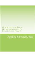 Guidelines for Rating Global Assessment of Functioning (Gaf)