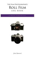 The Film Photographer's Roll Film Log Book: A Basic Check List