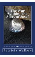 The War Within, The Story of Josef