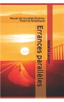 Errances parallèles
