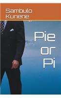 Pie or Pi