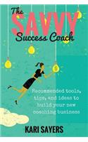 The Savvy Success Coach