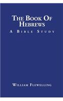 The Book of Hebrews: A Bible Study(English)